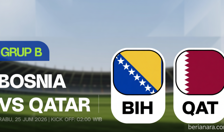 Link Live Streaming Piala Dunia 2026: Bosnia and Herzegovina Vs Qatar