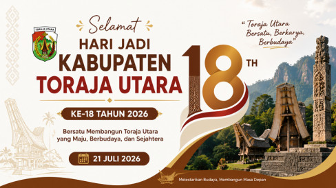 Solving Problems: 10 Ucapan Selamat Hari Jadi Kabupaten Toraja Utara ke-18 Tahun 2026, Cocok Dijadikan Caption Media Sosial