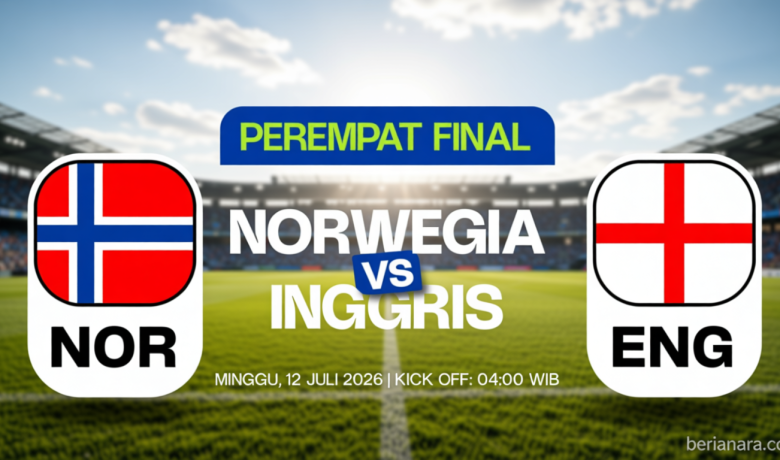 Link Live Streaming Norwegia Vs Inggris di Perempat Final Piala Dunia 2026